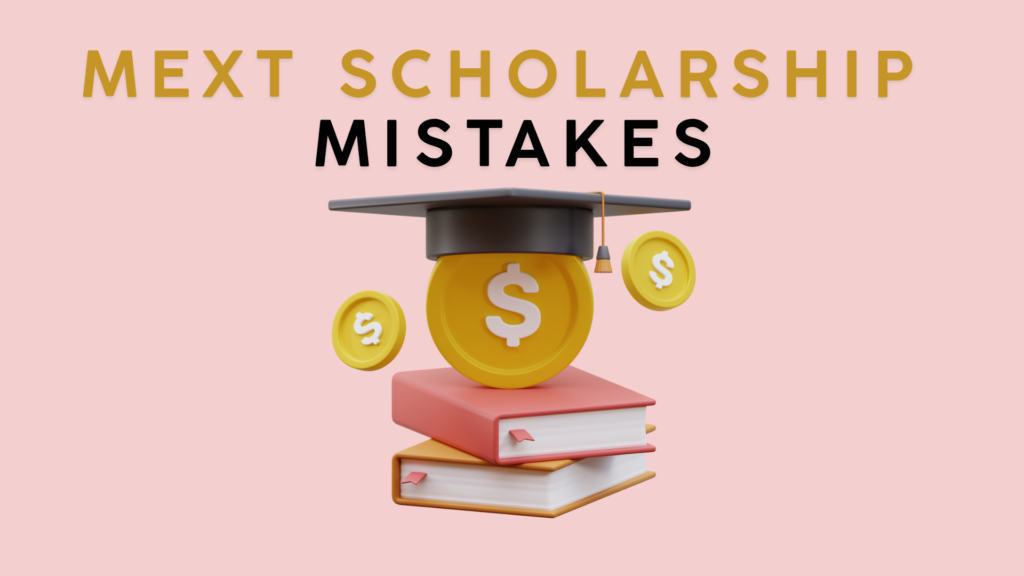 5 Key Mistakes Applying MEXT Scholarship